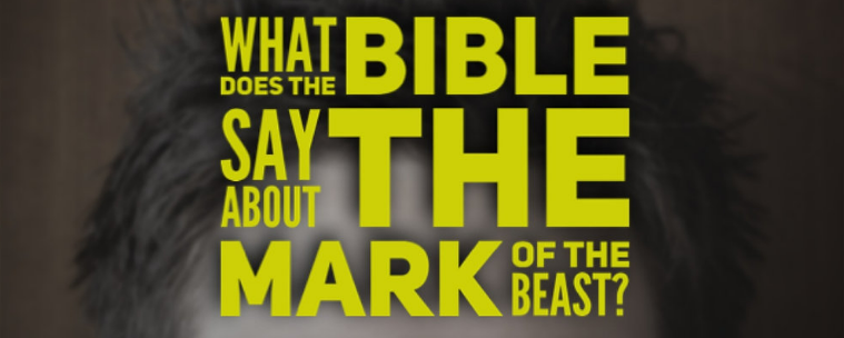 What Is the Mark of the Beast in the Bible?